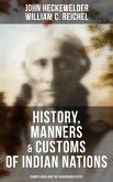 History, Manners & Customs of Indian Nations (Pennsylvania and the Neighboring States) (eBook, ePUB)