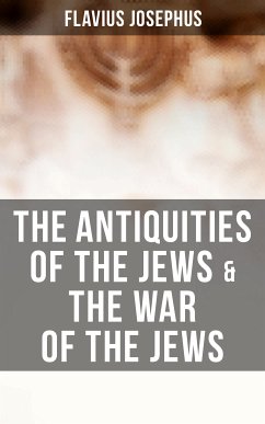 The Antiquities of the Jews & The War of the Jews (eBook, ePUB) - Josephus, Flavius