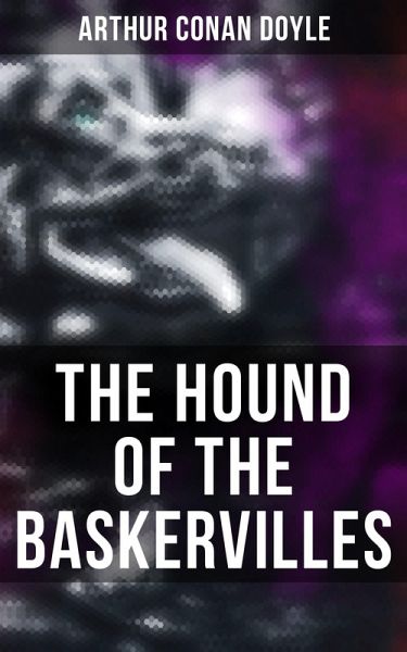 THE HOUND OF THE BASKERVILLES (eBook, ePUB) THE HOUND OF THE BASKERVILLES (eBook, ePUB)