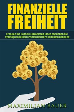 Finanzielle Freiheit (eBook, ePUB) - Bauer, Maximilian