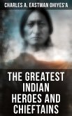 The Greatest Indian Heroes and Chieftains (eBook, ePUB)