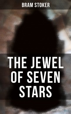 The Jewel of Seven Stars (eBook, ePUB) - Stoker, Bram