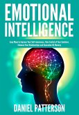 Emotional Intelligence (Easy Ways to Improve Your Self-Awareness,Take Control of Your Emotions, Enhance Your Relationships) (eBook, ePUB)