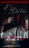 A Friend I Didn't Know (eBook, ePUB) A Friend I Didn't Know (eBook, ePUB)