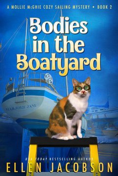 Bodies in the Boatyard (A Mollie McGhie Cozy Sailing Mystery, #2) (eBook, ePUB) - Jacobson, Ellen