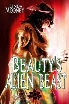 Beauty's Alien Beast (eBook, ePUB) - Mooney, Linda