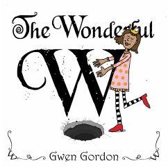 The Wonderful W (eBook, ePUB) - Gordon, Gwen