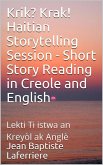 Krik? Krak! Haitian Storytelling Session: Short Story Reading in Creole and English (TapTapStorytelling KrikKrak, #2) (eBook, ePUB)