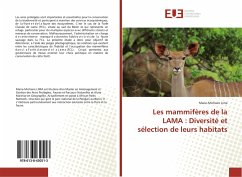 Les mammifères de la LAMA : Diversité et sélection de leurs habitats - Lima, Marie-Michaire