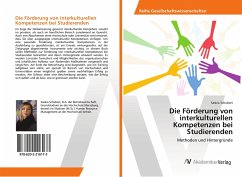 Die Förderung von interkulturellen Kompetenzen bei Studierenden - Schubert, Saskia