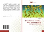 Estimation des variables à seuils pas les méthodes non paramétriques