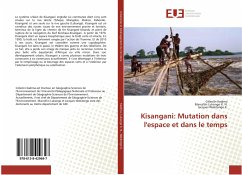 Kisangani: Mutation dans l'espace et dans le temps - Kadima, Célestin;Lukongo K. N., Marcellin;Wakilongo K., Jacques