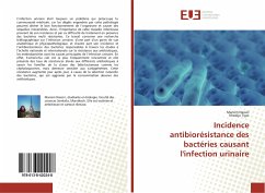 Incidence antibiorésistance des bactéries causant l'infection urinaire - Nassiri, Mariem;Tigui, Khadija