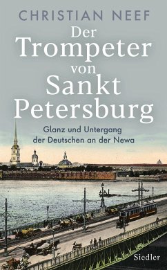 Der Trompeter von Sankt Petersburg - Neef, Christian