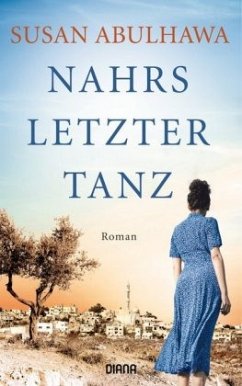 Nahrs letzter Tanz - Abulhawa, Susan