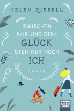 Zwischen mir und dem Glück steh nur noch ich - Russell, Helen