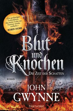 Die Zeit der Schatten / Blut und Knochen Bd.1 - Gwynne, John