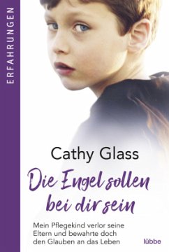 Die Engel sollen bei dir sein - Glass, Cathy