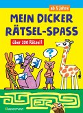 Mein dicker Rätsel-Spaß.Über 200 Rätsel