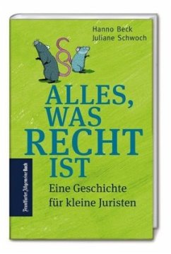 Alles, was Recht ist - Beck, Hanno;Schwoch, Juliane