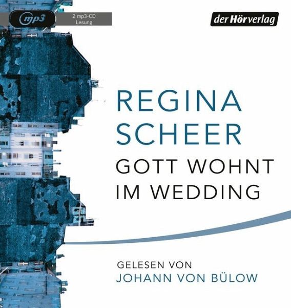 Gott wohnt im Wedding von Regina Scheer - Hörbücher portofrei bei bücher.de
