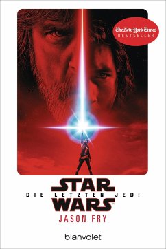 Star Wars(TM) - Episode VIII - Die letzten Jedi / Star Wars Bd.10 - Fry, Jason