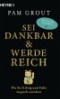 Sei dankbar und werde reich - Bild 1