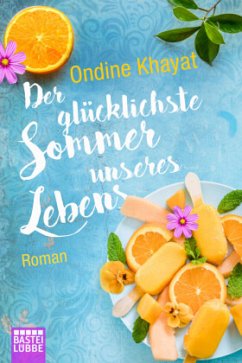 Der glücklichste Sommer unseres Lebens - Khayat, Ondine
