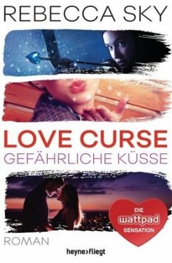 Gefährliche Küsse / Love Curse Bd.2 - Sky, Rebecca