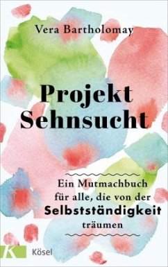 Projekt Sehnsucht - Bartholomay, Vera