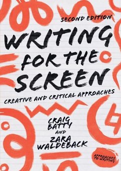 Writing for the Screen - Batty, Craig; Waldeback, Zara