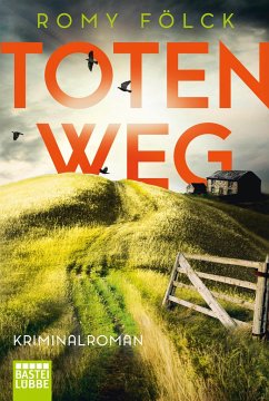 Totenweg / Frida Paulsen und Bjarne Haverkorn Bd.1 - Fölck, Romy
