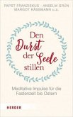 Den Durst der Seele stillen