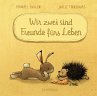 Wir zwei sind Freunde fürs Leben / Wir... - Bild 1