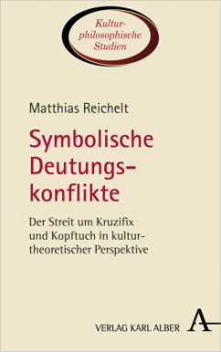 Symbolische Deutungskonflikte - Reichelt, Matthias