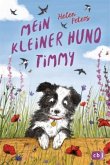 Mein kleiner Hund Timmy / Die-kleine-Tier-Reihe Bd.2