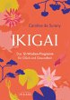 Ikigai - Das 12-Wochen-Programm für... - Bild 1