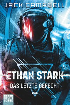 Das letzte Gefecht / Ethan Stark Bd.3 - Campbell, Jack