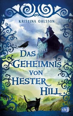 Das Geheimnis von Hester Hill - Ohlsson, Kristina