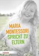 Maria Montessori spricht zu Eltern - Bild 1