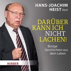 Cover Hans-Joachim Heist liest: Darüber kann ich nicht lachen!