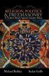 Religion, Politics, & Freemasonry: A... - Bild 1