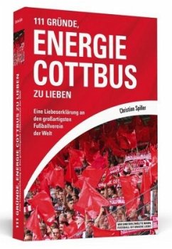 111 Gründe, Energie Cottbus zu lieben - Spiller, Christian