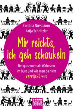 Mir reichts, ich geh schaukeln - Nussbaum, Cordula;Schnitzler, Katja