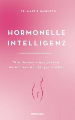 Hormonelle Intelligenz - Haselton, Martie
