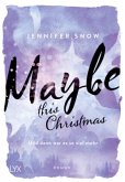 Maybe this Christmas - Und dann war es so viel mehr / Colorado Ice Bd.3