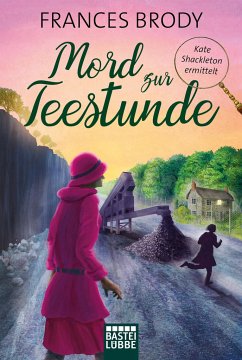 Mord zur Teestunde / Kate Shackleton ermittelt Bd.3 - Brody, Frances