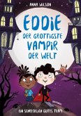 Ein schrecklich gutes Team / Eddie, der grottigste Vampir der Welt Bd.2