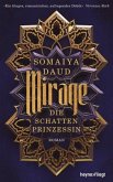 Mirage / Die Schattenprinzessin Bd.1