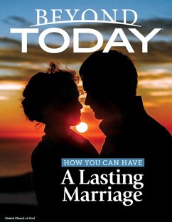 Beyond Today: How You Can Have a Lasting Marriage (eBook, ePUB) - United Church of God